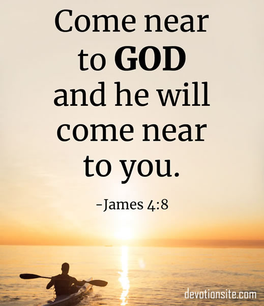 Daily Bible Verse:- James 4:8